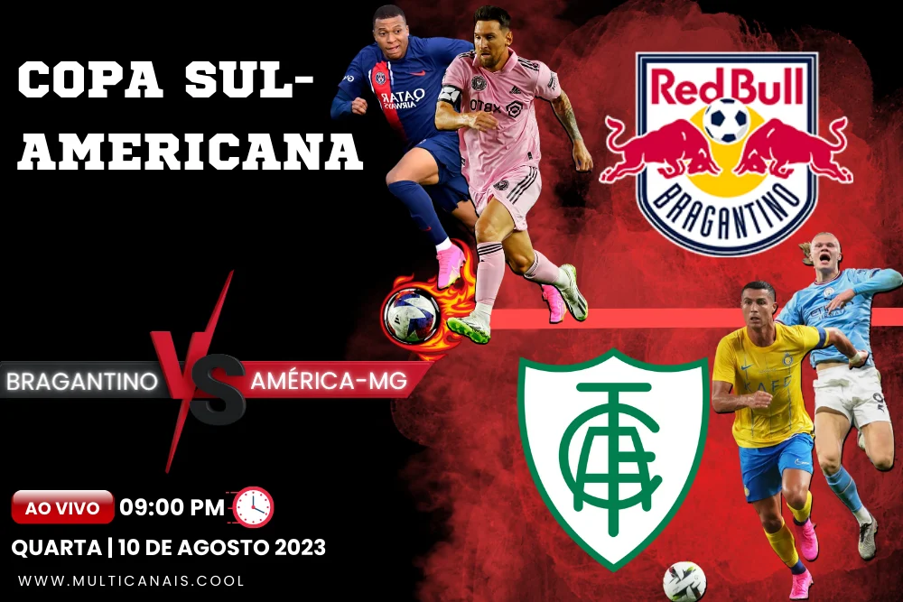 Bandeira do jogo de futebol BRAGANTINO x AMÉRICA-MG pela Copa Sul-Americana em Multicanais