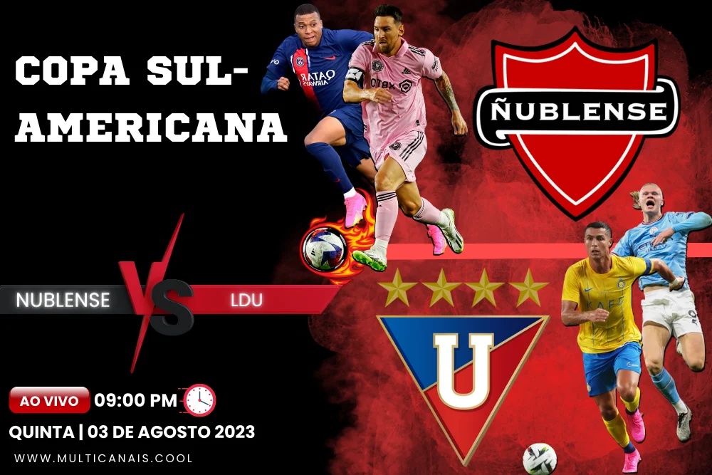 Banner de jogo de futebol NUBLENSE x LDU para a Copa Sul-Americana em Multicanais