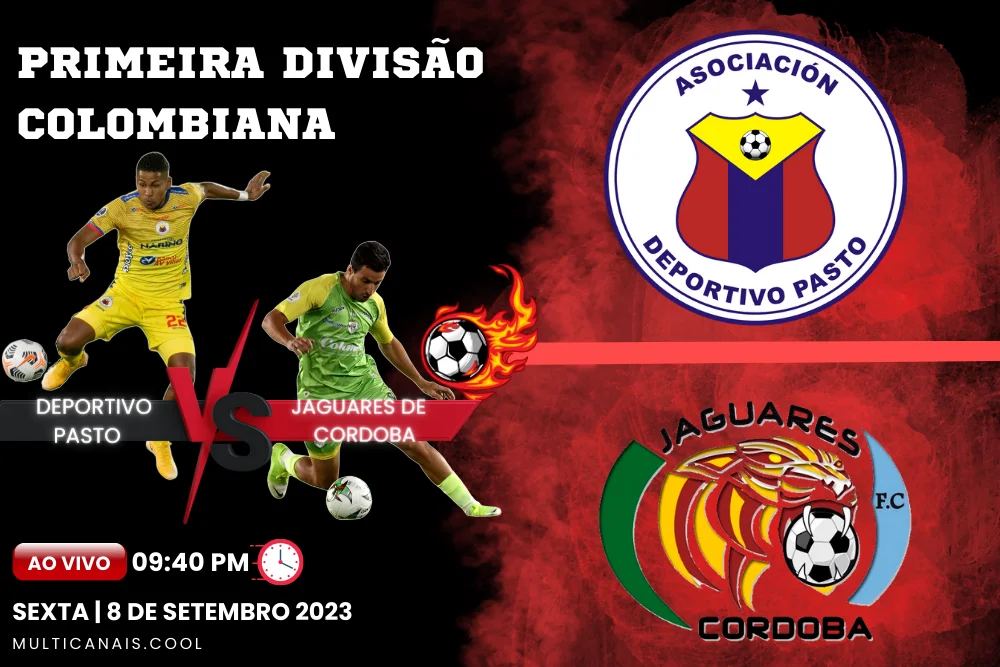 Banner do jogo de futebol DEPORTIVO PASTO x JAGUARES DE CORDOBA da Primeira Divisão Colombiana em multicanais